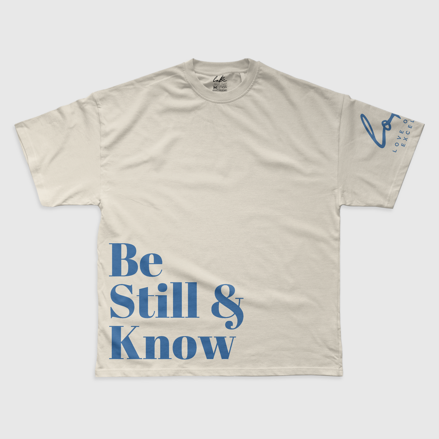 BE STIIL AND KNOW TEE
