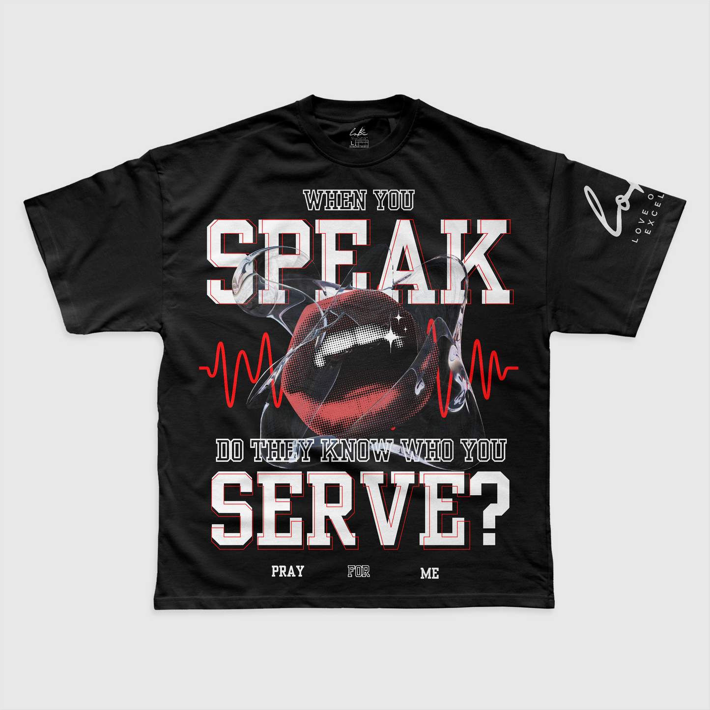 WHEN YOU SPEAK TEE