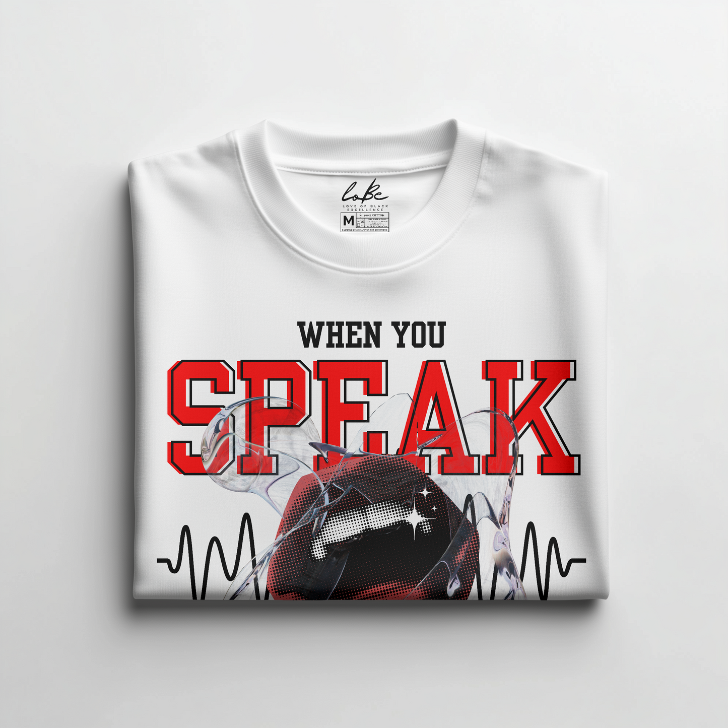 WHEN YOU SPEAK TEE